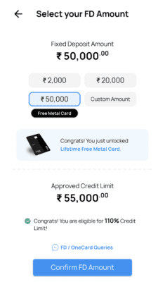 OneCard Referral Code is "friends code". Refer & Earn ₹250. 9 Select your FD amount