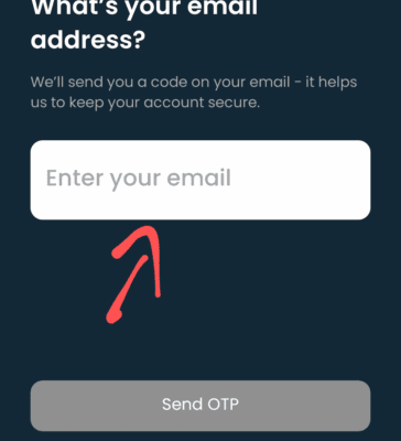 Enter your Email or phone number and verify it with OTP.